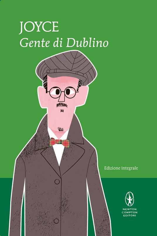 Gente di Dublino. Ediz. integrale - James Joyce,Marina Emo Capodilista - ebook