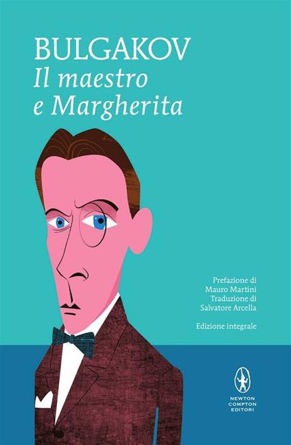 Il Maestro e Margherita. Ediz. integrale - Michail Bulgakov,Salvatore Arcella - ebook