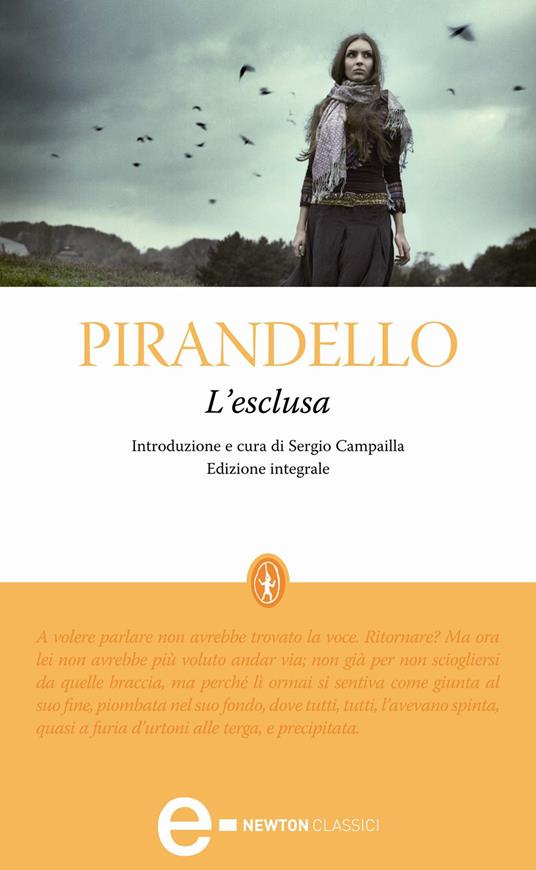 L' esclusa. Ediz. integrale - Luigi Pirandello,Sergio Campailla - ebook