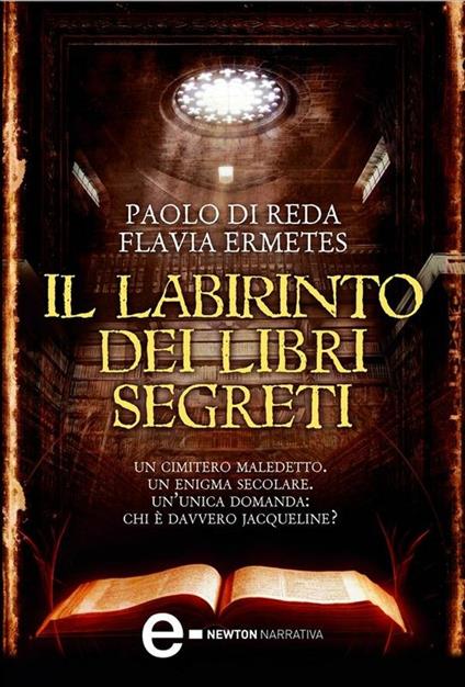 Il labirinto dei libri segreti - Paolo Di Reda,Flavia Ermetes - ebook
