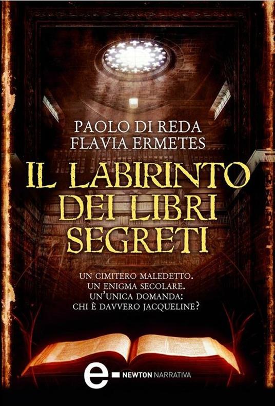 Il labirinto dei libri segreti - Paolo Di Reda,Flavia Ermetes - ebook