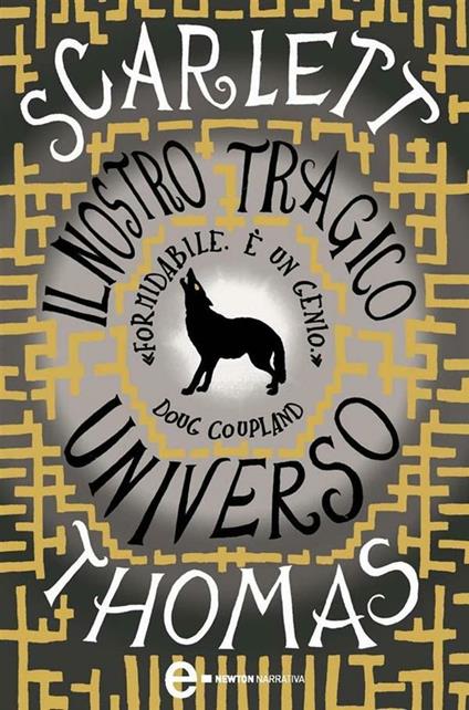 Il nostro tragico universo - Scarlett Thomas,Carla De Caro - ebook