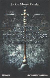 Angeli dell'Apocalisse. Tra il bene e il male - Jackie Morse Kessler - copertina