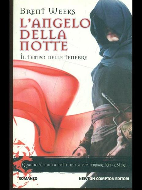 Il tempo delle tenebre. L'angelo della notte - Brent Weeks - 6