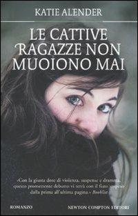 Le cattive ragazze non muoiono mai - Katie Alender - copertina