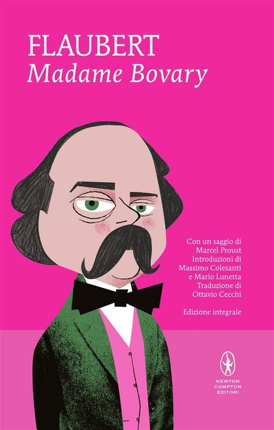 Madame Bovary-Tre racconti. Ediz. integrale - Gustave Flaubert,Ottavio Cecchi,Maurizio Grasso - ebook
