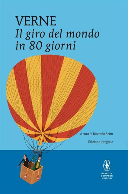 Il giro del mondo in ottanta giorni. Ediz. integrale - Jules Verne,Riccardo Reim,M. A. Cauda - ebook