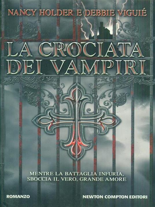 La crociata dei vampiri - Nancy Holder,Debbie Viguié - copertina