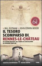 Il tesoro scomparso di Rennes-le-Château. Un grande mistero: dal tempio di Gerusalemme ai cavalieri templari