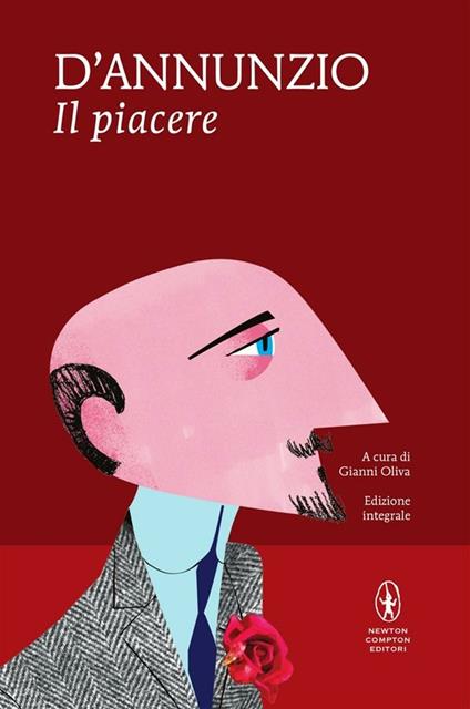 Il piacere - Gabriele D'Annunzio,Gianni Oliva - ebook