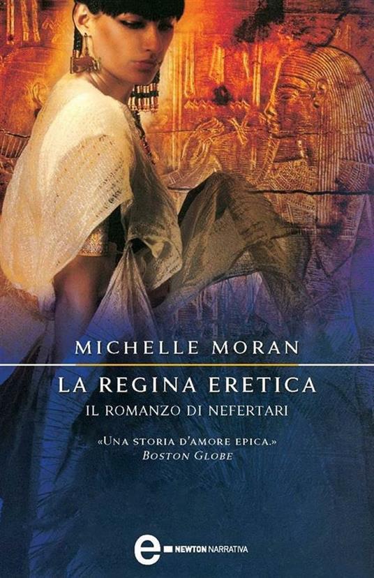 La regina eretica. Il romanzo di Nefertari - Michelle Moran,Stefania Di Natale - ebook