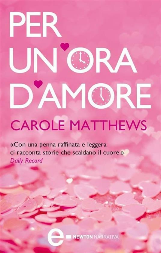 Per un'ora d'amore - Carole Matthews,F. Toticchi - ebook