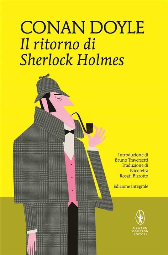 Il ritorno di Sherlock Holmes. Ediz. integrale - Arthur Conan Doyle,Nicoletta Rosati Bizzotto - ebook