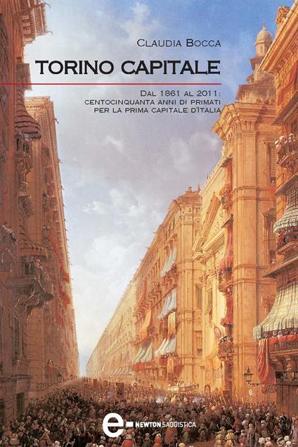 Torino capitale - Claudia Bocca - ebook