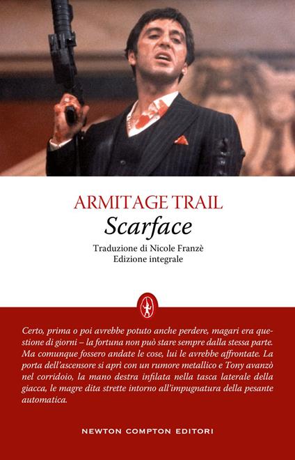 Scarface. Ediz. integrale - Armitage Trail,Nicole Franzè - ebook