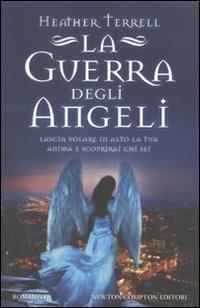 La guerra degli angeli - Heather Terrell - copertina
