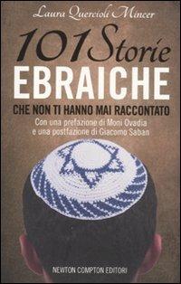 101 storie ebraiche che non ti hanno mai raccontato - Laura Quercioli Mincer - copertina