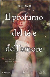 Il profumo del tè e dell'amore - Fiona Neill - copertina