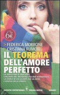 Il teorema dell'amore perfetto - Federica Morrone,Cristiana Rumori - copertina