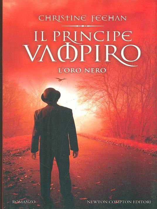 Il principe vampiro. L'oro nero - Christine Feehan - copertina