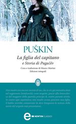 La figlia del capitano-Storia di Pugacëv. Ediz. integrale