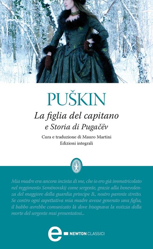 La figlia del capitano-Storia di Pugacëv. Ediz. integrale - Aleksandr Sergeevic Puskin,Mauro Martini - ebook