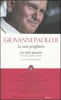 Le mie preghiere-Le mie poesie. Testo polacco a fronte - Giovanni Paolo II - copertina