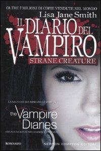 Strane creature. Il diario del vampiro - Lisa Jane Smith - copertina
