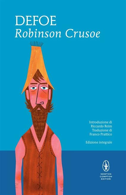 Robinson Crusoe. Ediz. integrale - Daniel Defoe,Franco Prattico - ebook
