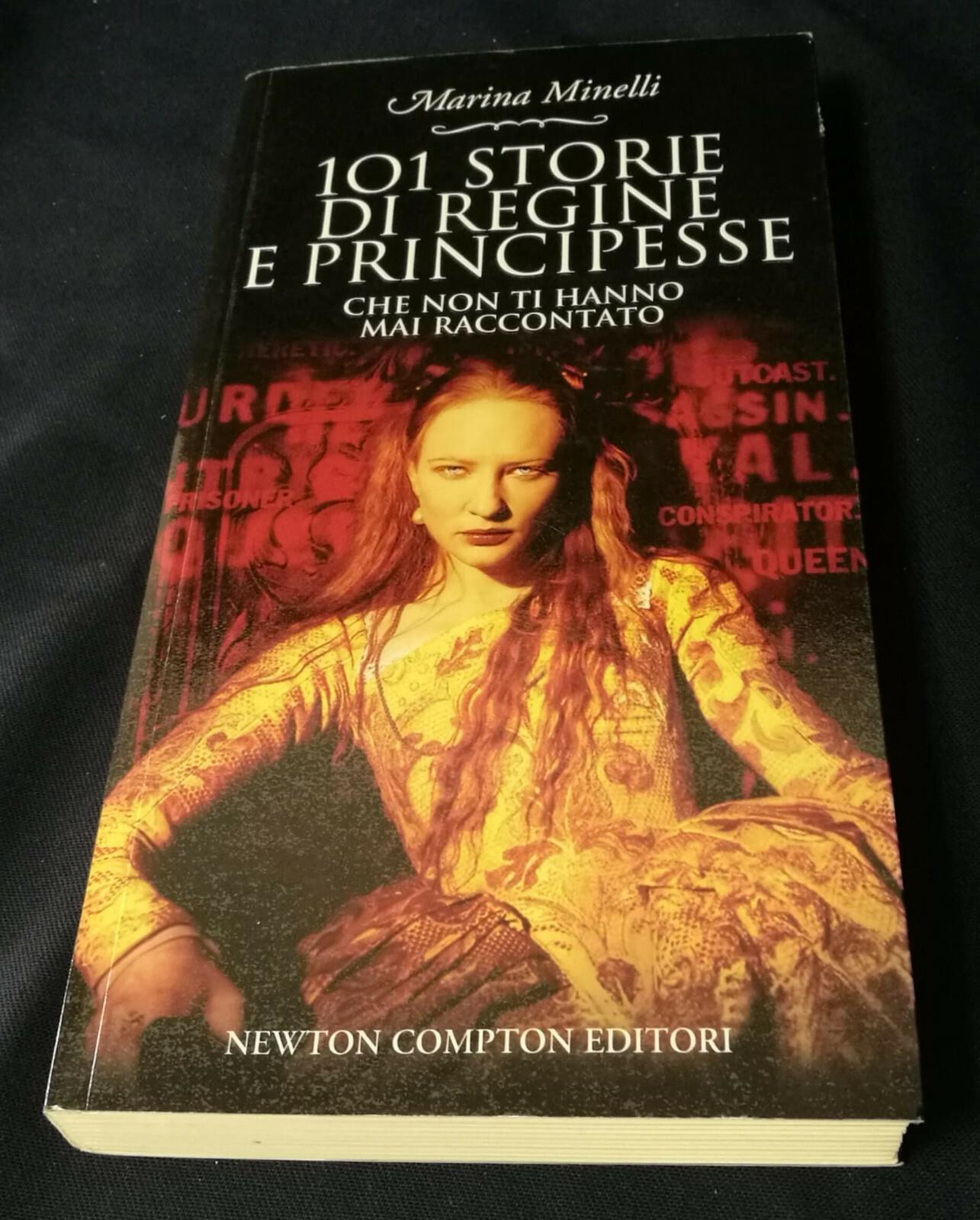 101 storie di regine e principesse che non ti hanno mai raccontato