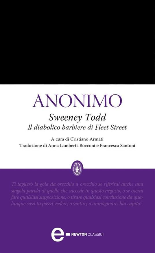 Sweeney Todd. Il diabolico barbiere di Fleet Street. Ediz. integrale - Anonimo,Cristiano Armati,Anna Lamberti Bocconi,Francesca Sansoni - ebook