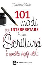 101 modi per interpretare la tua scrittura e quella degli altri