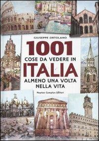 1001 cose da vedere in Italia almeno una volta nella vita - Giuseppe Ortolano - copertina