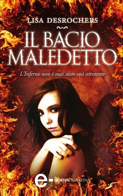 Il bacio maledetto - Lisa Desrochers - ebook