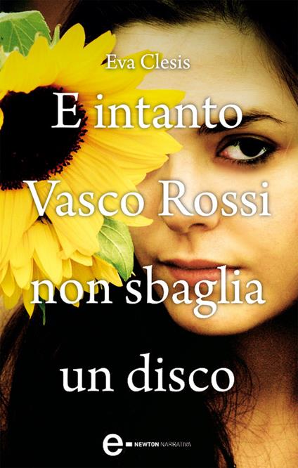 E intanto Vasco Rossi non sbaglia un disco - Eva Clesis - ebook