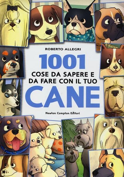 1001 cose da sapere e da fare con il tuo cane - Roberto Allegri - copertina