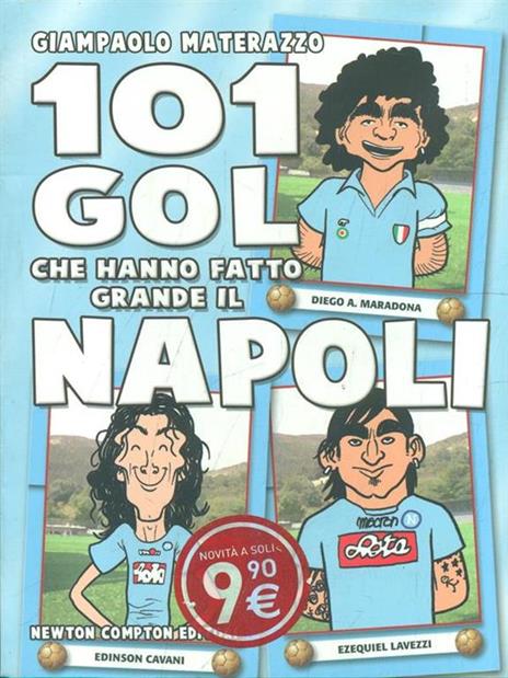 101 gol che hanno fatto grande il Napoli - Giampaolo Materazzo - 2