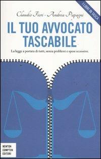 Il tuo avvocato tascabile - Claudio Fiori,Andrea Papagni - copertina