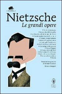 Le grandi opere - Friedrich Nietzsche - copertina
