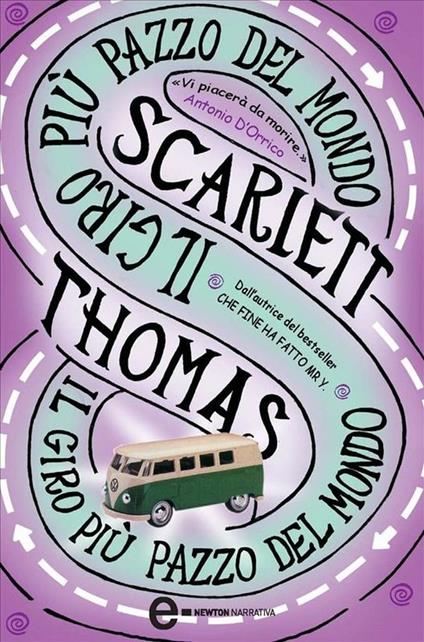 Il giro più pazzo del mondo - Scarlett Thomas,Carla De Caro - ebook