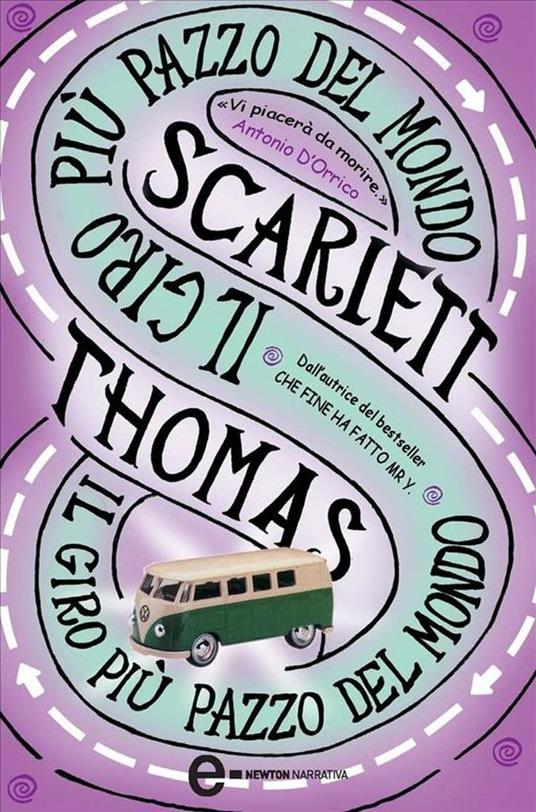 Il giro più pazzo del mondo - Scarlett Thomas,Carla De Caro - ebook