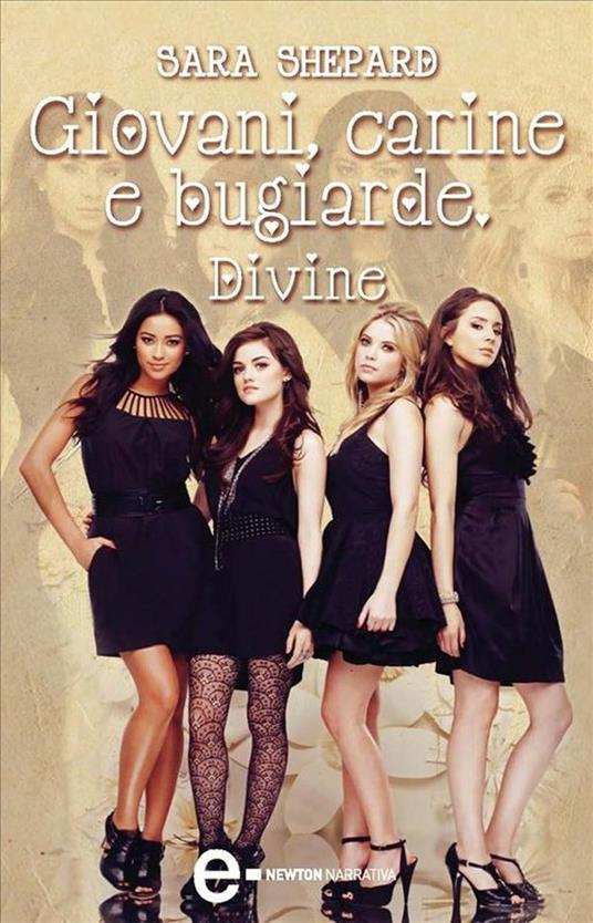 Giovani, carine e bugiarde. Divine - Sara Shepard,Elisa Piccini - ebook