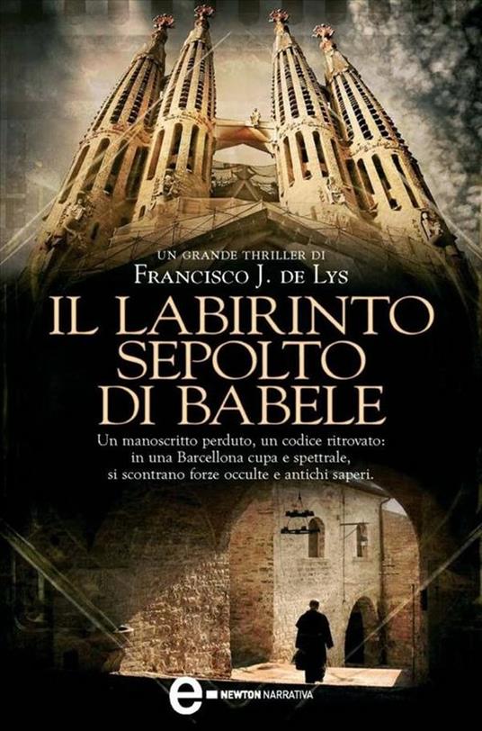 Il labirinto sepolto di Babele - Francisco J. De Lys,Sara Cavarero - ebook