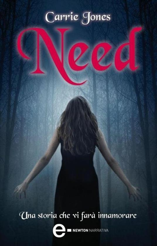 Need. L'amore che vorrei - Carrie Jones,S. Romano - ebook