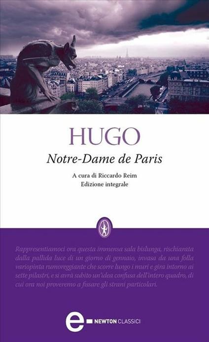 Notre-Dame de Paris. Ediz. integrale - Victor Hugo,Riccardo Reim,Ercole Luigi Morselli - ebook