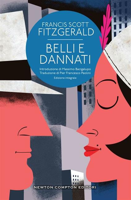 Belli e dannati. Ediz. integrale - Francis Scott Fitzgerald,Pier Francesco Paolini - ebook