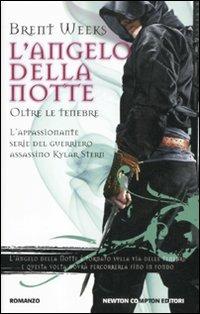 Oltre le tenebre. L'angelo della notte - Brent Weeks - copertina