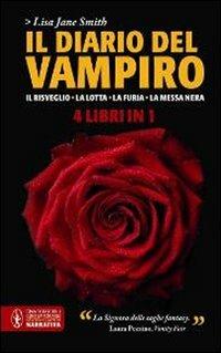Il diario del vampiro: Il risveglio-La lotta-La furia-La messa nera - Lisa Jane Smith - copertina