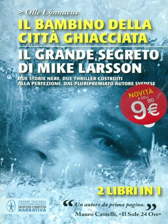 Il bambino della città ghiacciata-Il grande segreto di Mike Larsson - Olle Lönnaeus - copertina