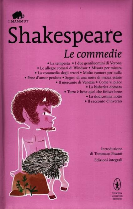 Le commedie: La tempesta-I due gentiluomini di Verona-Le allegre comari di Windsor-Misura per misura-La commedia degli errori-Molto rumore per nulla... - William Shakespeare - copertina